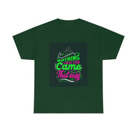 Nothing great ever came that easy Tee shirts new collection , t shirts